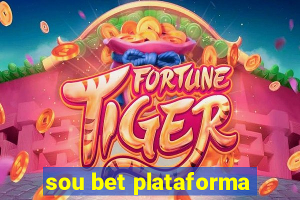 sou bet plataforma